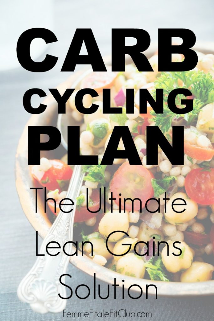 Femme Fitale Fit Club Blogcarb Cycling Plan The Ultimate Lean Gains Solution Femme Fitale