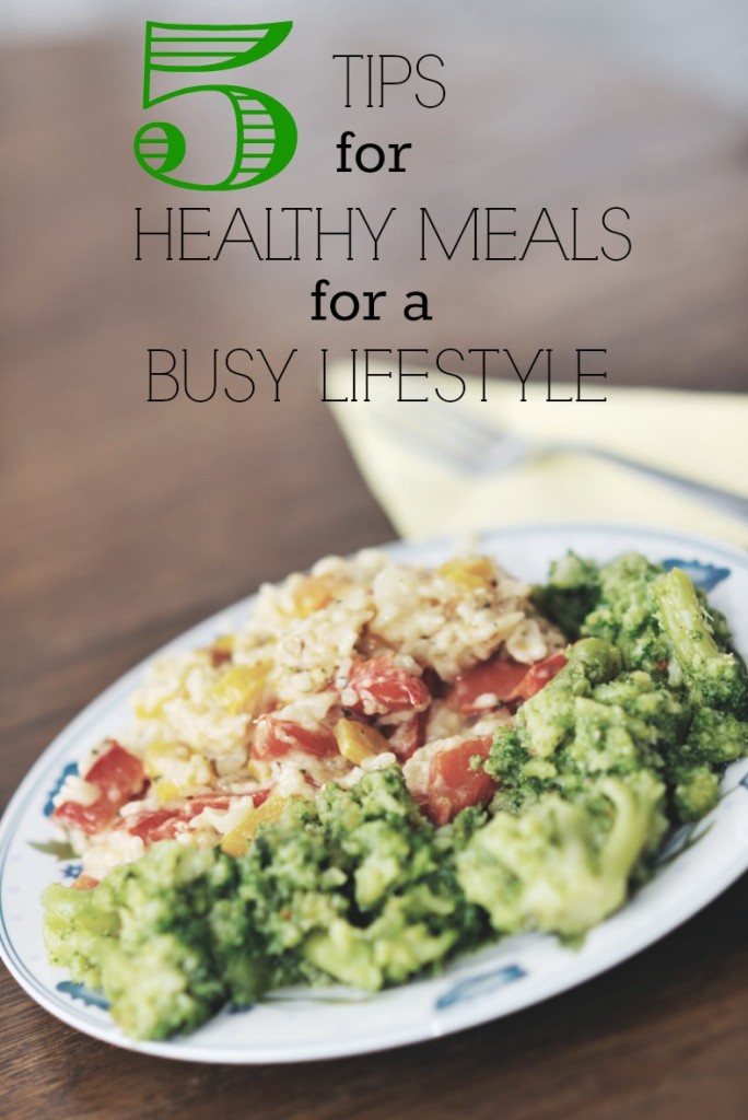 5 Tips for Healthy Meals for a Busy Lifestyle #mealprep #healthyfood #healthymeals #fitfood #eatclean #busylifestyle #getfit