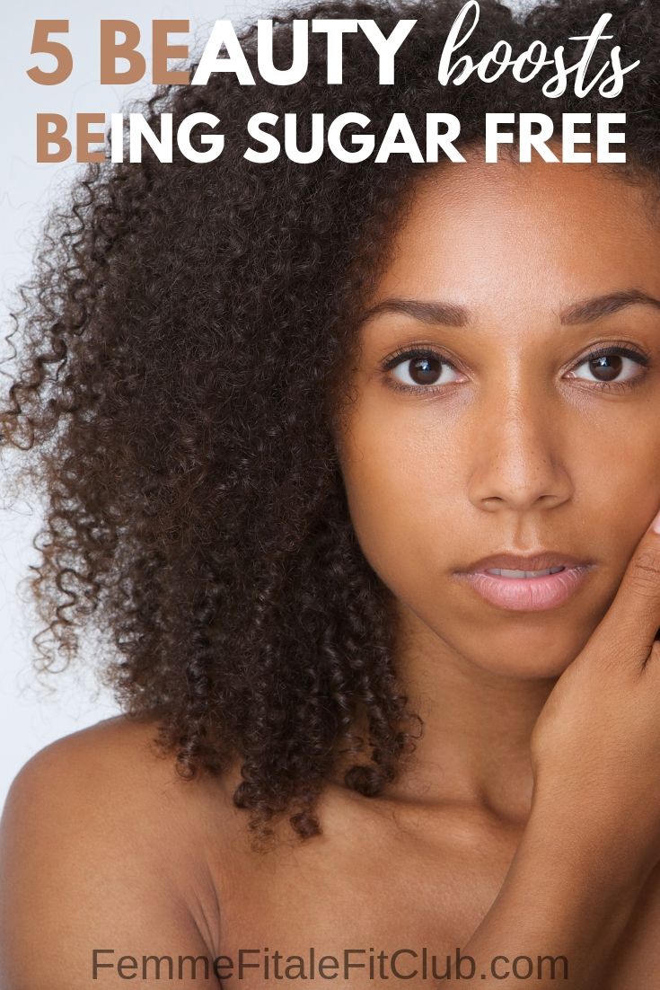 5 beauty boosts being sugar free #nosugar #detox #sugardetox #sugarbabe #reducesugarintake