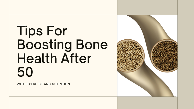 Exercises and Nutrition Tips for Boosting Bone Health After 50 - Femme ...